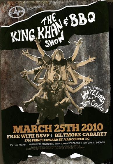 King Khan and BBQ Show, White Lung, Twin Crystals @ The Biltmore Cabaret Mar 25 2010 - May 7th @ The Biltmore Cabaret