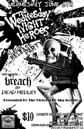 Wednesday Night Heroes, BREACH, the banned @ Logan's Pub Jun 6 2007 - May 7th @ Logan's Pub