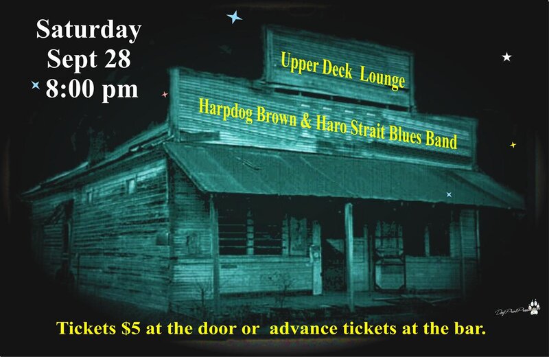 Haro Strait Blues Band (featuring), Harpdog Brown Band @ Upper Deck (in the Gorge Travelodge) Sep 28 2013 - May 6th @ Upper Deck (in the Gorge Travelodge)