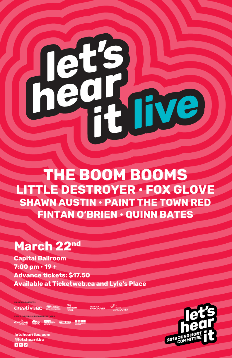 Let's Hear It Live: The Boom Booms, Little Destroyer, Fox Glove, Shawn Austin, Paint The Town Red, Fintan O'brien, Quarterback (Quinn Bates) @ Capital Ballroom Mar 22 2018 - Apr 30th @ Capital Ballroom