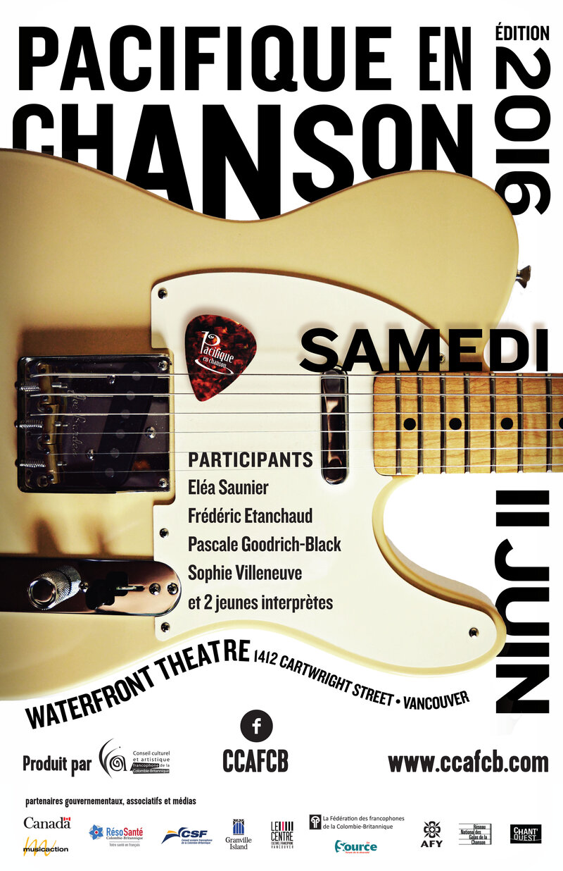 Concert Pacifique en Chanson 2016 & CCAFCB 20th anniversary: Eléa Saunier, Frédéric Etanchaud, Pascale Goodrich-Black, Sophie Villeneuve @ Waterfront Theatre - Jun 11, 2016