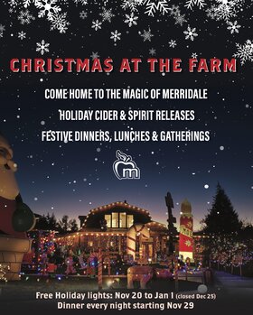 Come home to the Magic of Merridale @ Merridale Cidery & Distillery Nov 20 2021 - Jun 25th @ Merridale Cidery & Distillery