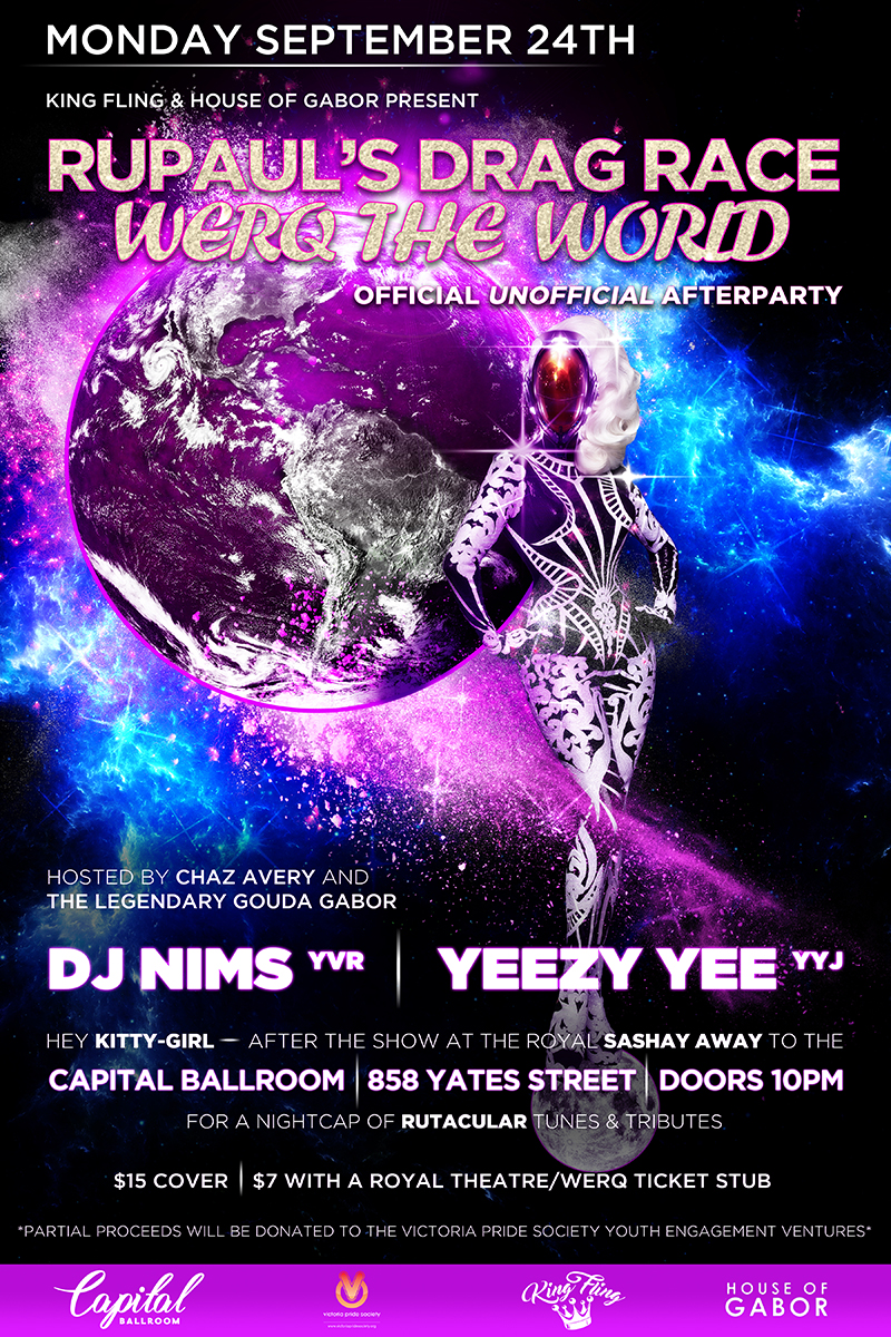 RuPaul's Drag Race: Werq the World Official Unofficial Afterparty @ Capital Ballroom Sep 24 2018 - Jun 4th @ Capital Ballroom