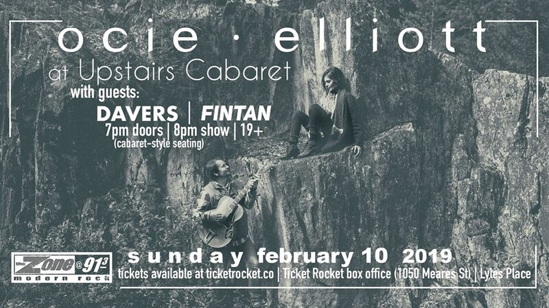 Ocie Elliott, Davers, Fintan @ Upstairs Feb 10 2019 - May 5th @ Upstairs