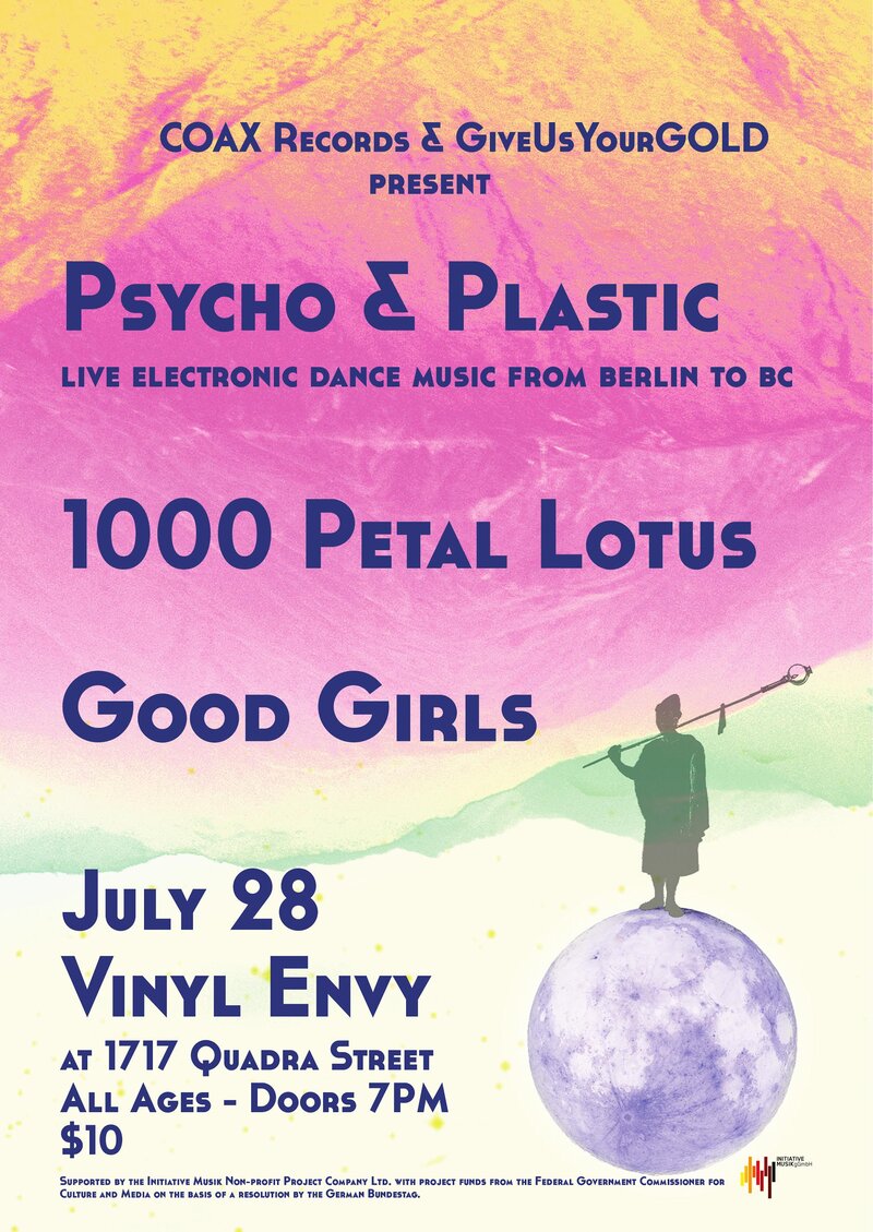 Psycho & Plastic Album Release: Psycho & Plastic  (Berlin), Good Girls, 1000 Petal Lotus @ Vinyl Envy Jul 28 2018 - Jun 14th @ Vinyl Envy