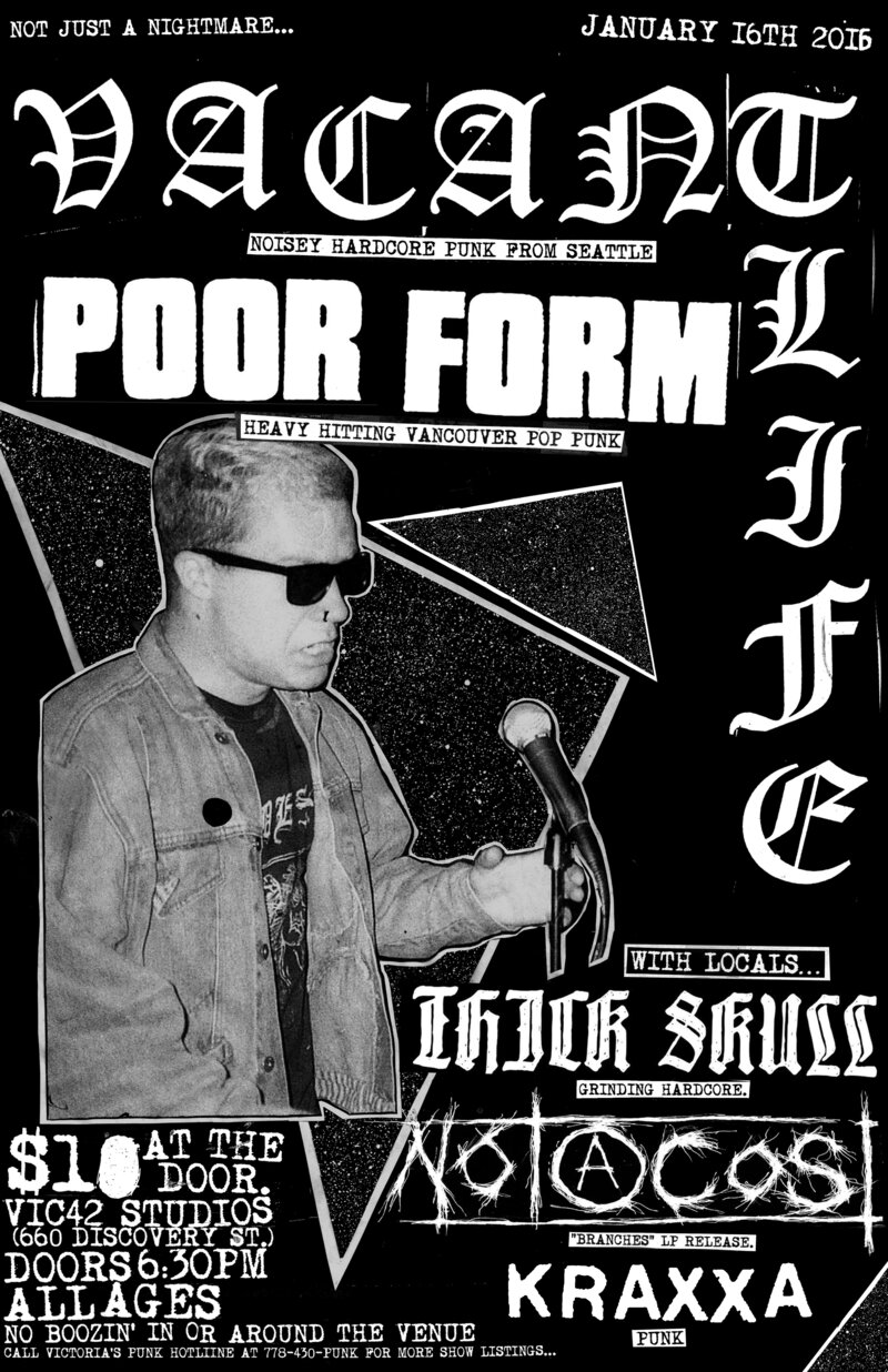 ALL AGES PUNK//METAL GIG.: VACANT LIFE  (SEATTLE), Poor Form (VANCOUVER), NOT A COST, THICK SKULL, Kraxxa @ Vic 42 Studios (660 Discovery St.) Jan 16 2016 - May 6th @ Vic 42 Studios (660 Discovery St.)