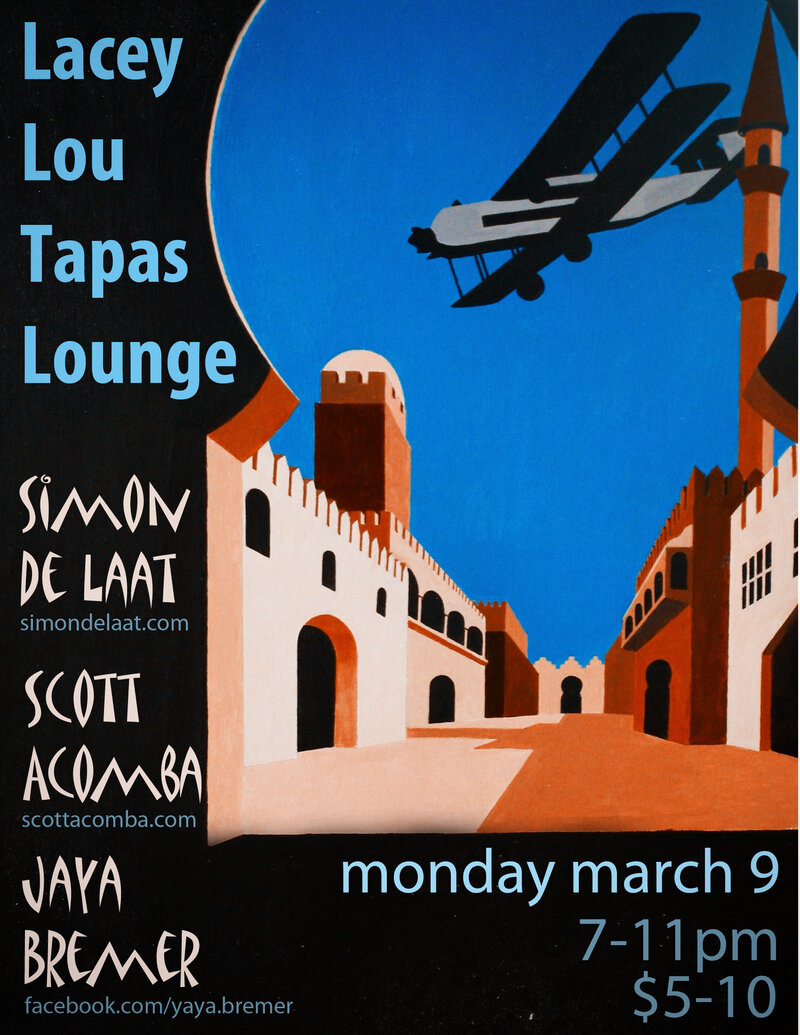 Showcase Night @ Lacey-Lou: Scott Acomba, Jaya Bremer, Simon de Laat @ Lacey-Lou Tapas Lounge Mar 9 2015 - May 10th @ Lacey-Lou Tapas Lounge