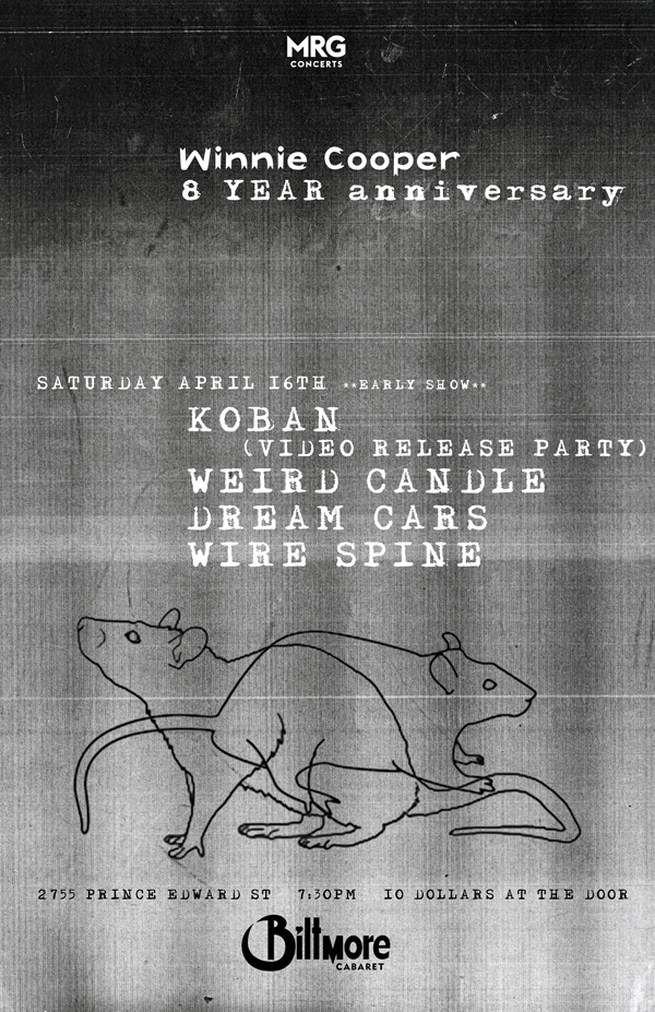 KOBAN , Weird Candle , Dream Cars, WIRE SPINE  @ The Biltmore Cabaret Apr 16 2016 - Jun 14th @ The Biltmore Cabaret