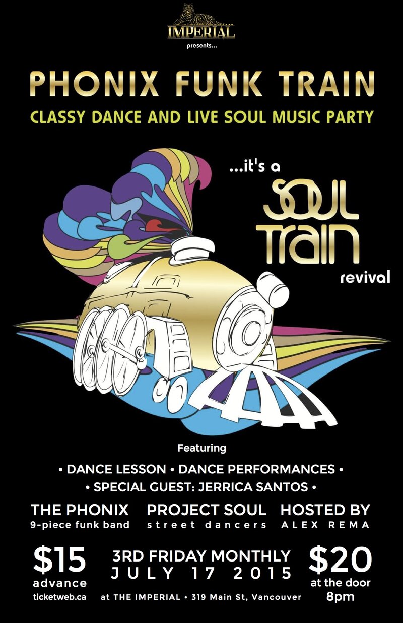 Phonix Funk Train - a Soul Train Revival. Monthly Classy Dance and Live Soul Music Party: The Phonix, Jerrica Santos, Project Soul, Diane Garceau @ The Imperial Jul 17 2015 - May 7th @ The Imperial