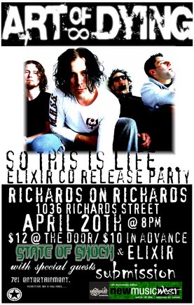 Art of Dying, State Of Shock, Elixir, Submission @ Richard's On Richards Apr 20 2006 - May 6th @ Richard's On Richards