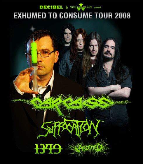 EXHUMED TO CONSUME TOUR 2008 featuring: Carcass, Suffocation, 1349, Aborted, Rotten Sound (CANCELLED) @ The Commodore Ballroom Sep 22 2008 - May 8th @ The Commodore Ballroom