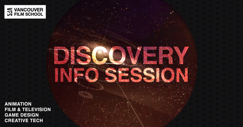 Vancouver Film School Discovery Info Session @ Online - Mar 24, 2021