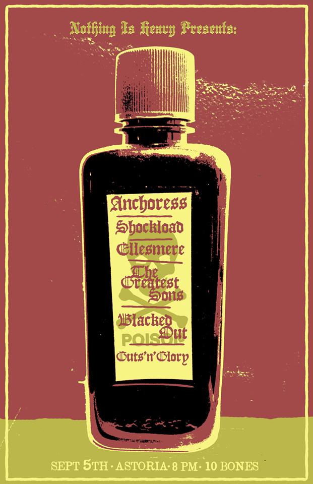 Anchoress, Shockload, Ellesmere, Greatest Sons, Blacked Out, Guts and Glory @ The Astoria  Sep 5 2014 - May 6th @ The Astoria 