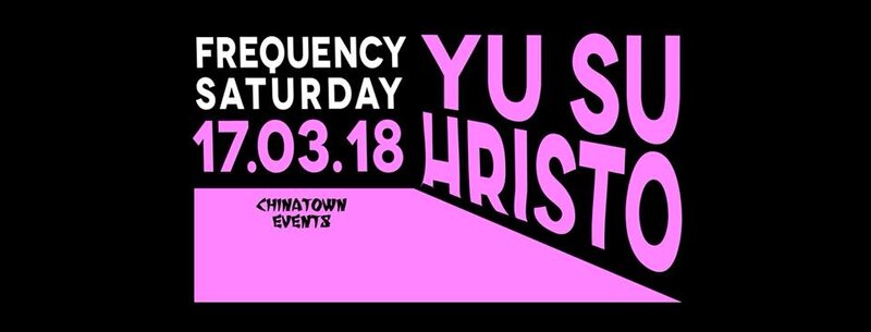 Frequency Saturdays :: Yu Su, HRISTO @ Copper Owl Mar 17 2018 - May 6th @ Copper Owl