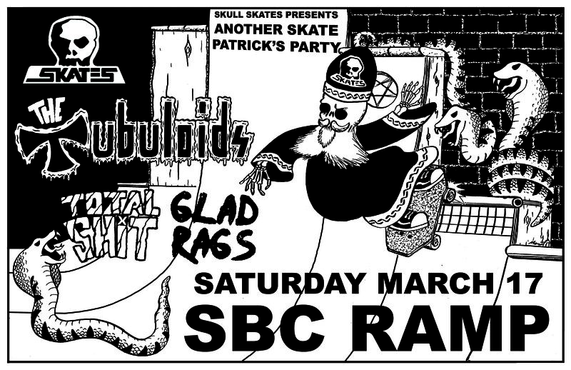 Another Skate Patrick's Party: The Tubuloids, Total Shit, Glad Rags @ SBC Restaurant Mar 17 2018 - May 5th @ SBC Restaurant