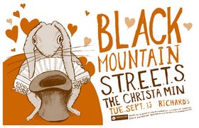 Black Mountain, S.T.R.E.E.T.S., The Christa Min @ Richard's On Richards Sep 13 2005 - May 7th @ Richard's On Richards