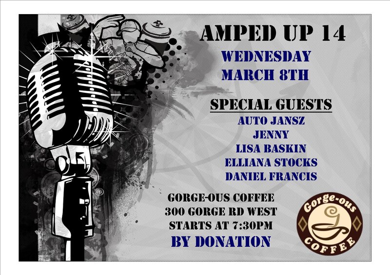 Amped Up 14 Music showcase: Auto Jansz, Jenny, Lisa Baskin, Daniel Oliver Francis, Elliana Stocks @ Gorge-ous Coffee Mar 8 2017 - May 8th @ Gorge-ous Coffee