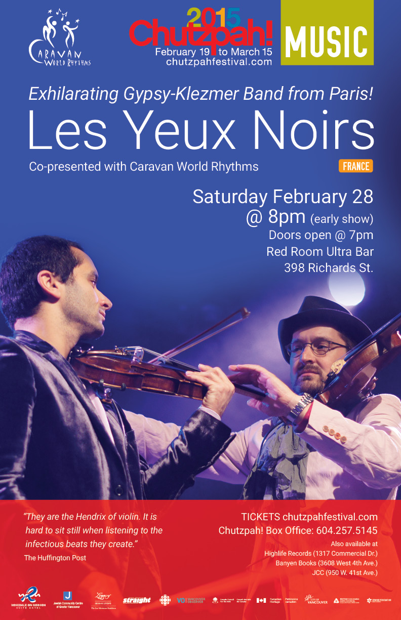 2015 Chutzpah! Festival: Les Yeux Noirs @ The Red Room Feb 28 2015 - May 7th @ The Red Room