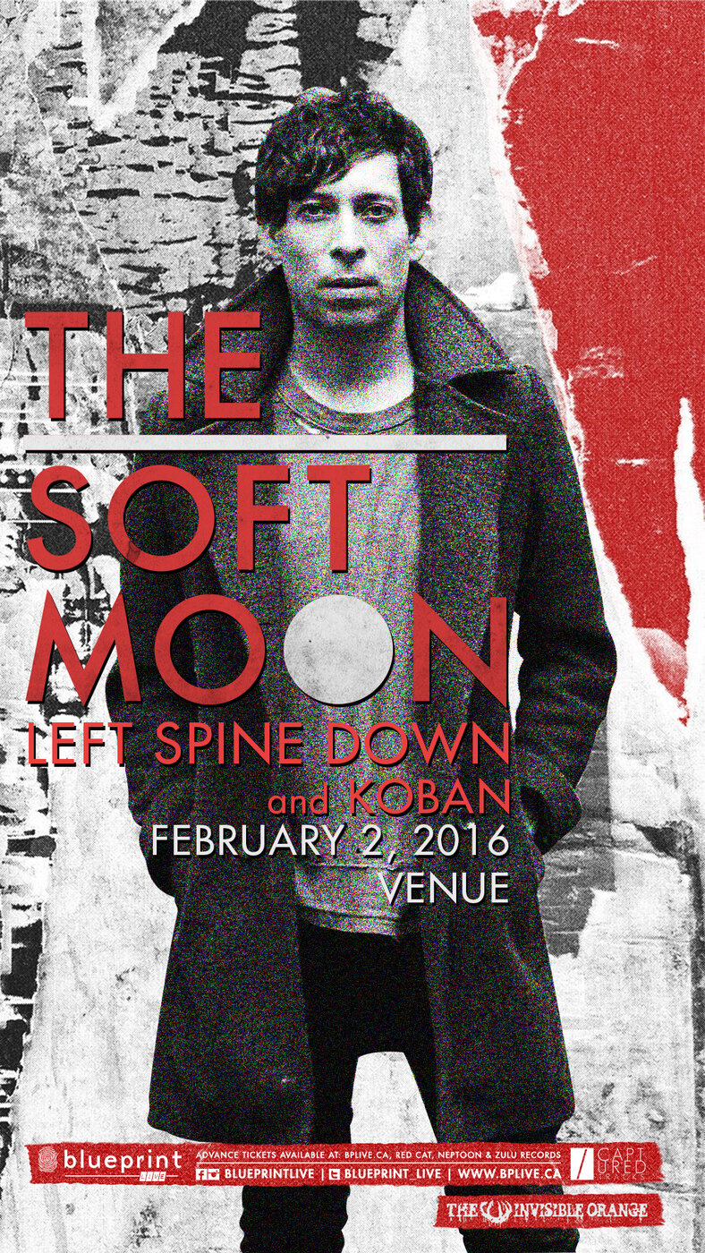 The Soft Moon, Left Spine Down, KOBAN  @ Venue Feb 2 2016 - May 6th @ Venue