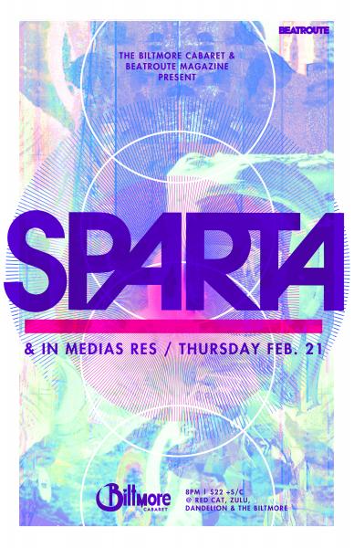Sparta, In Medias Res @ The Biltmore Cabaret Feb 21 2013 - May 16th @ The Biltmore Cabaret
