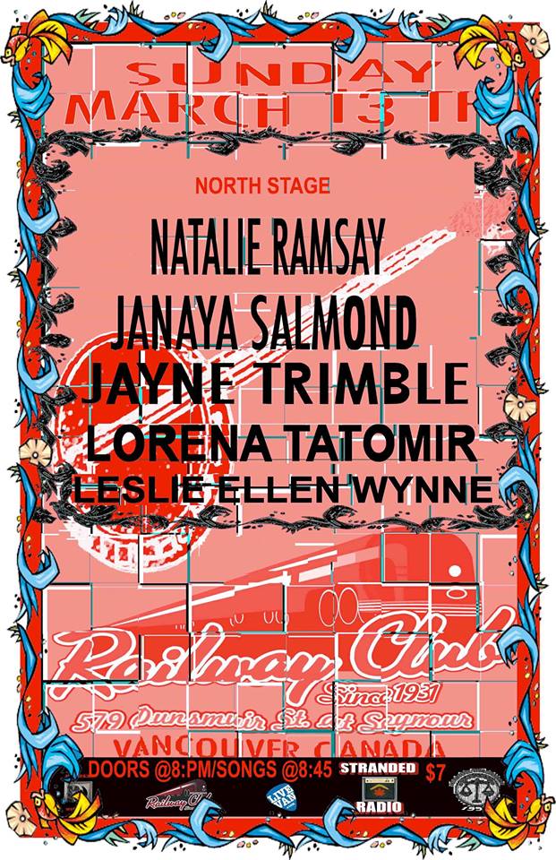Stranded Sunday Sessions #17: Natalie Ramsay, Leslie Ellen Wynne, Jayne Trimble, Janaya Salmond,  Lorena Tatomir @ Railway Club Mar 13 2016 - May 5th @ Railway Club