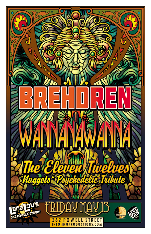Brehdren, Wannanawanna, The Eleven Twelves @ LanaLou's May 13 2016 - May 8th @ LanaLou's