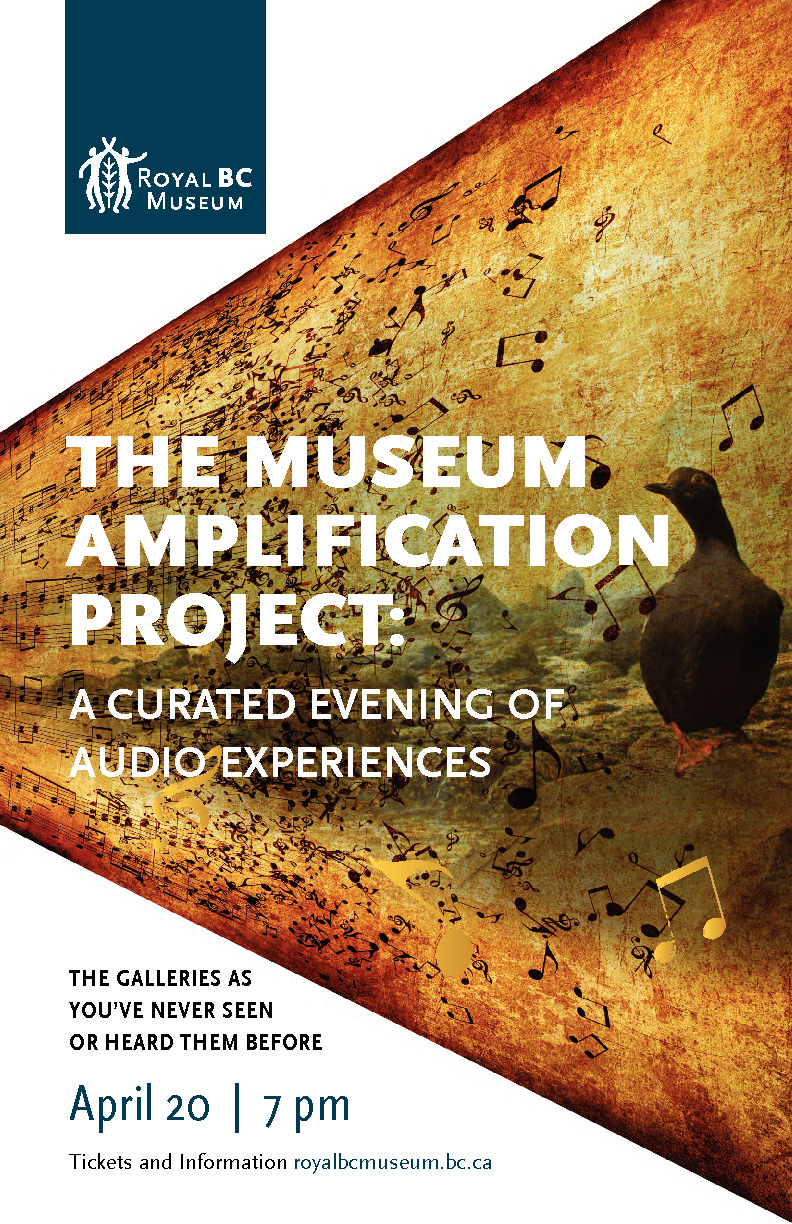 Museum Amplification Project @ Royal British Columbia Museum - Apr 20, 2013