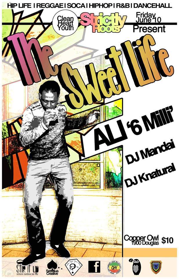 The Sweet Life: Dj KNatural, Alli '6 Milli', DJ Mandai @ Copper Owl Jun 11 2016 - Jun 6th @ Copper Owl