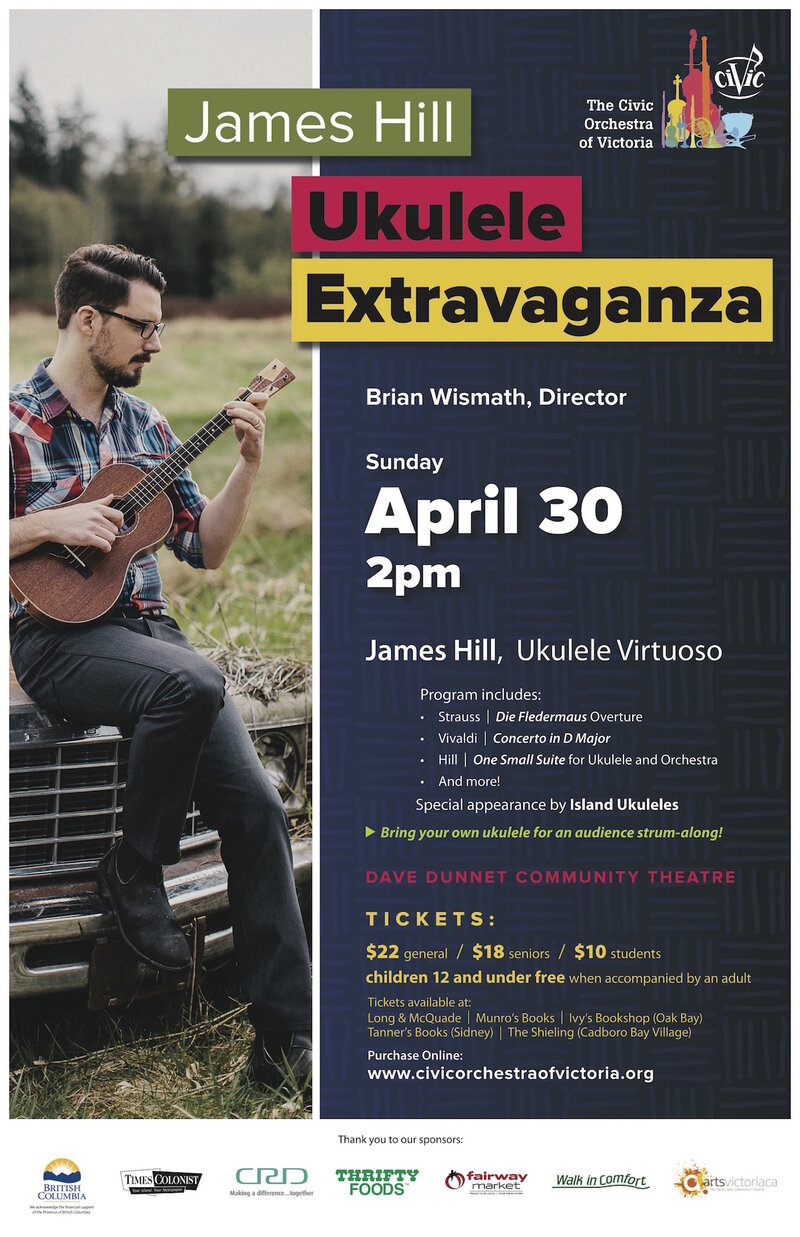 James Hill Ukulele Extravaganza: The Civic Orchestra of Victoria, James Hill (Ukulele), Island Ukuleles @ Dave Dunnet Theatre  - Apr 30, 2017