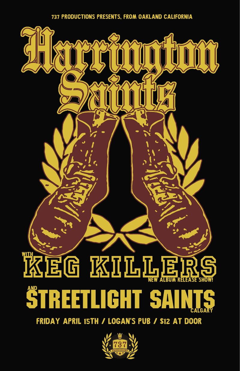 Harrington Saints, The Keg Killers, Streetlight Saints @ Logan's Pub Apr 15 2016 - May 10th @ Logan's Pub