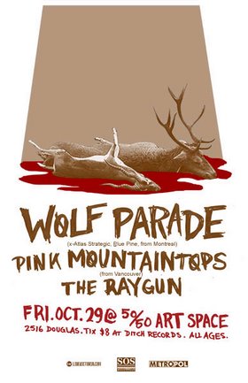 SOS Productions presents: Wolf Parade, Pink Mountaintops, The Raygun @ the fifty fifty arts collective Dec 31 1969 - May 6th @ the fifty fifty arts collective