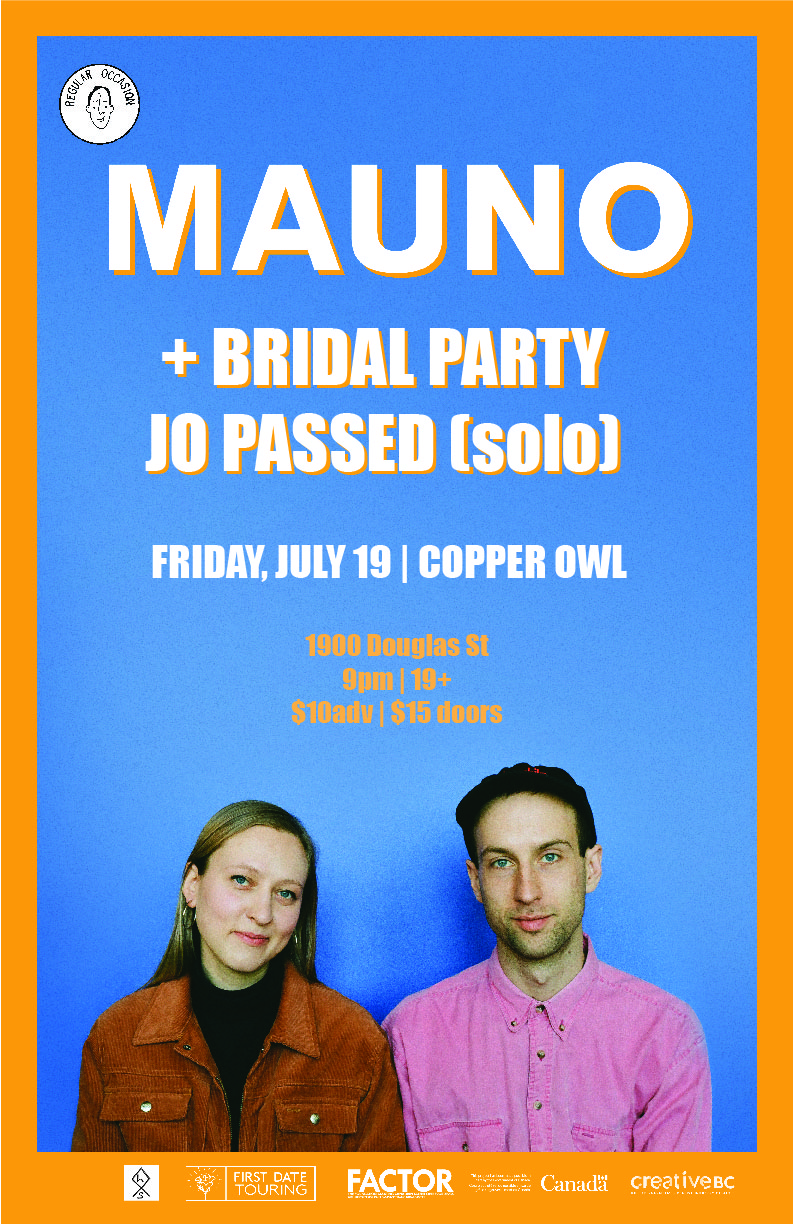 Mauno, Bridal Party, Jo Passed @ Copper Owl Jul 19 2019 - May 6th @ Copper Owl