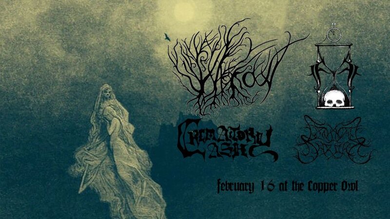 Harrow, FINITE, Crematory Ash, Liminal Shroud @ Copper Owl Feb 16 2019 - Jun 4th @ Copper Owl