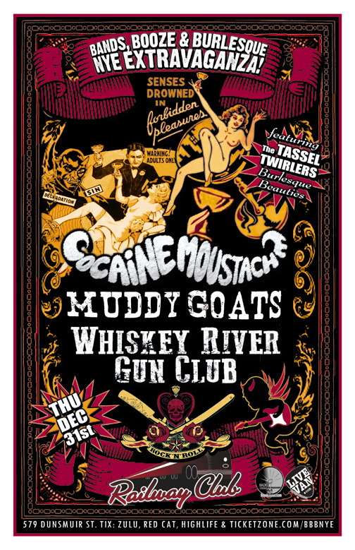 BANDS, BOOZE & BURLESQUE NYE EXTRAVAGANZA!: Cocaine Moustache, Muddy Goats, WHISKEY RIVER GUN CLUB,  The TASSEL TWIRLERS Burlesque Beauties  @ Railway Club Dec 31 2015 - May 9th @ Railway Club