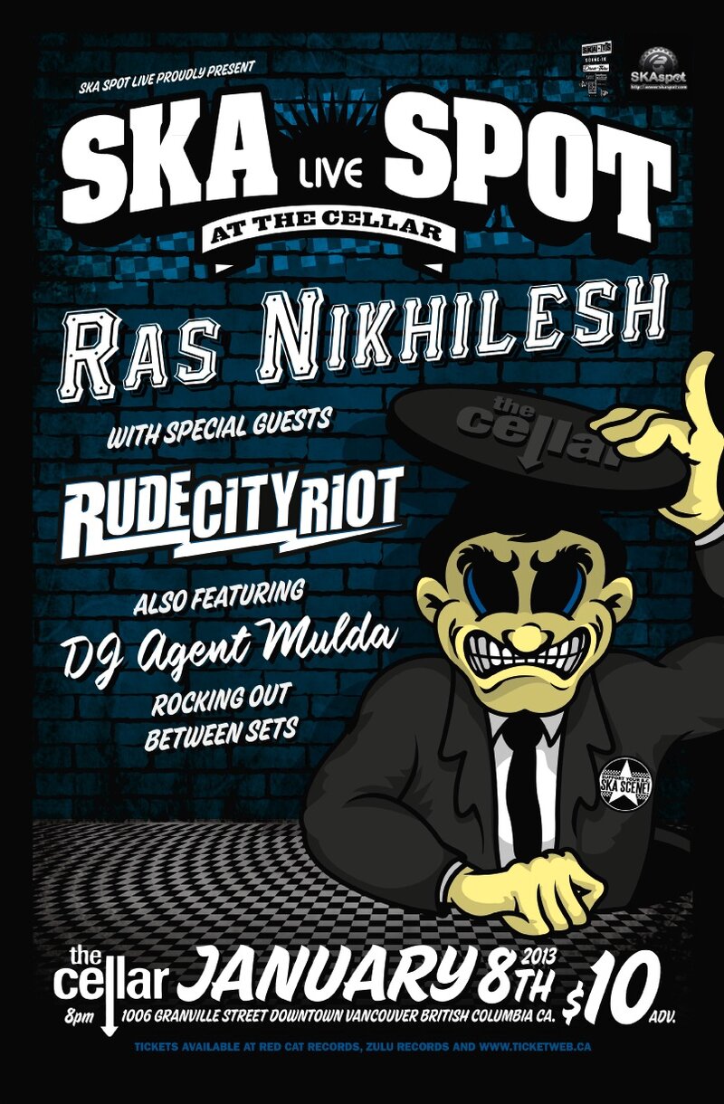 Skaspot Live Night @ the Cellar Nightclub: Ras Nikhilesh, Rude City Riot, DJ Agent Mulda @ The Cellar Jan 8 2013 - May 6th @ The Cellar