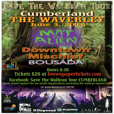 Save The Walbran Tour Cumberland: Mat the Alien, Downtown Mischief, BOUSADA @ The Waverley Hotel Jun 3 2016 - May 5th @ The Waverley Hotel