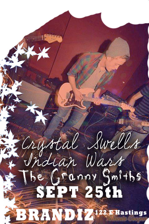 RAD LINEUP!!!: Crystal Swells, Indian Wars, The Granny Smiths, Yung Mums @ Brandiz Pub Sep 25 2010 - May 6th @ Brandiz Pub