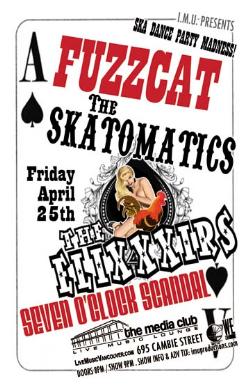 SKA DANCE PARTY MADNESS! w/: Fuzzcat, The Skatomatics, The EliXXXirs, SEVEN O'CLOCK SCANDAL @ The Media Club Apr 25 2008 - May 8th @ The Media Club
