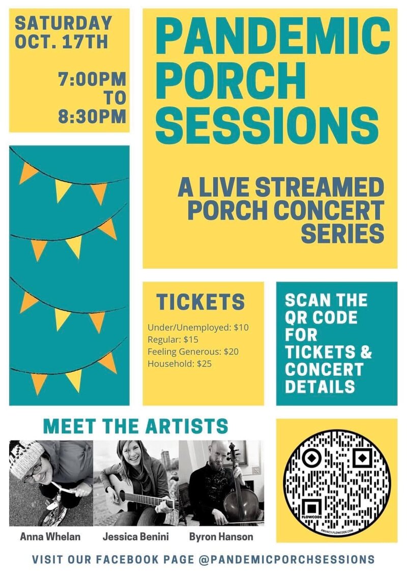 Pandemic Porch Sessions: Anna Whelan, Jessica Benini, Byron Hanson @ Online Oct 17 2020 - May 1st @ Online