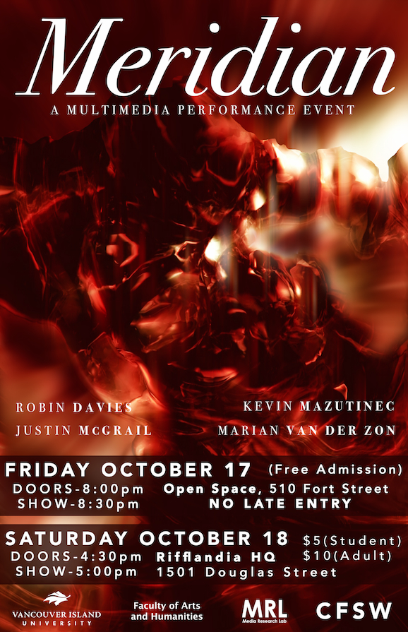 Meridian: Robin Davies, Kevin Mazutinec, Justin Mcgrail, Marian Van Der Zon @ Open Space Oct 17 2014 - May 14th @ Open Space