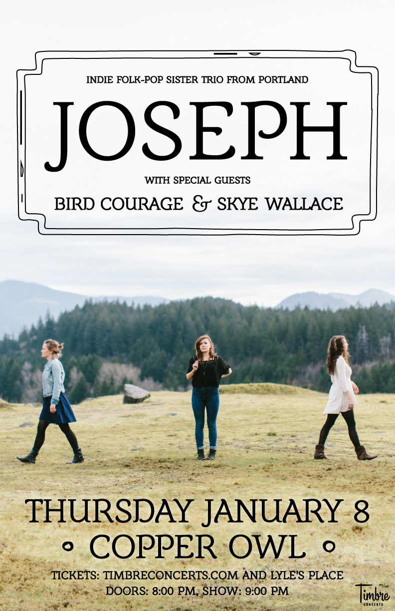 Joseph, Bird Courage, Skye Wallace  @ Copper Owl Jan 8 2015 - May 6th @ Copper Owl