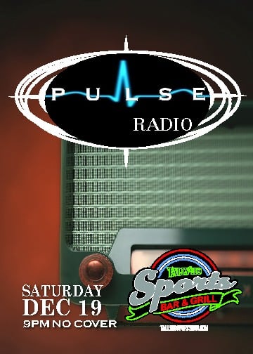 Pulse Radio @ Tally Ho Sports Bar and Grill Dec 19 2015 - Jun 12th @ Tally Ho Sports Bar and Grill