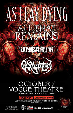 As I Lay Dying & All That Remains Co Headline: As I Lay Dying, All That Remains, Unearth, Carnifex @ The Vogue Theatre Oct 7 2010 - May 9th @ The Vogue Theatre