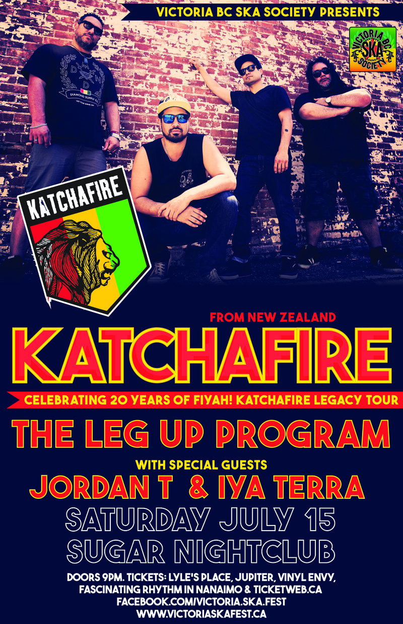 KATCHAFIRE'S 20TH ANNIVERSARY CONCERT w/ special guest The Leg Up Program: KATCHAFIRE, The Leg-Up Program, Iya Terra, Jordan T @ Capital Ballroom Jul 15 2017 - May 6th @ Capital Ballroom