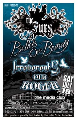 The FURY, BULLETS OVER BEAUTY, IRREVERENTS & OLD ROGER: Irreverents, Bullets Over Beauty, The Fury, Old Roger @ The Media Club Jul 19 2008 - May 6th @ The Media Club