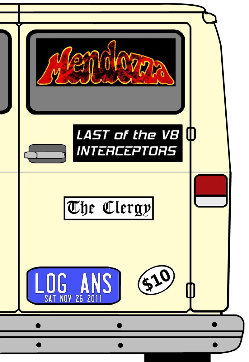 Mendozza, Last of the V8 Interceptors, The Clergy, Absolute Underground TV episode 9:30pm @ Logan's Pub Nov 26 2011 - May 9th @ Logan's Pub