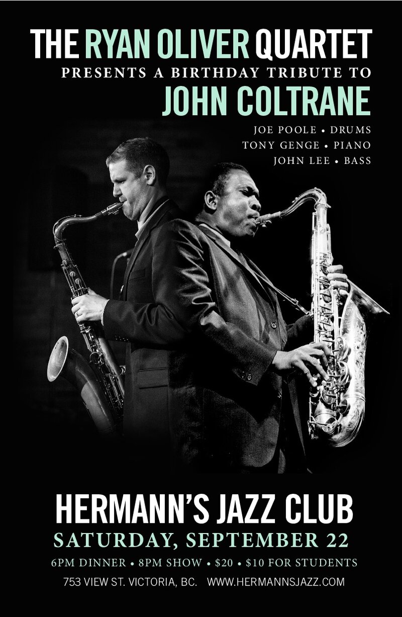 The Ryan Oliver Quartet's Second Annual Birthday Tribute to John Coltrane @ Hermann's Jazz Club Sep 22 2018 - Jun 5th @ Hermann's Jazz Club