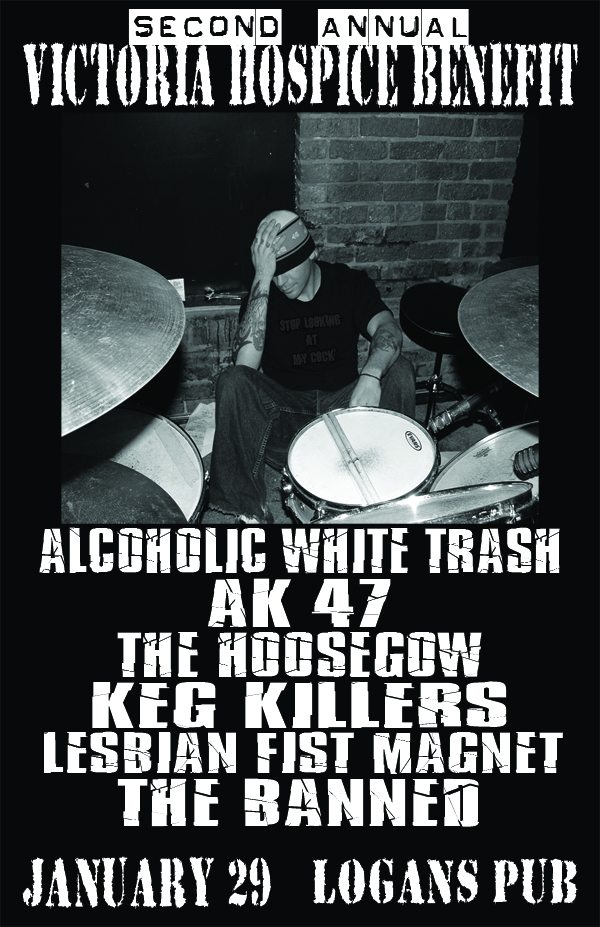 Jay Brown Annual Benifit Show: Alcoholic White Trash, The Hoosegow, the banned, Blackie and the Triumphs @ Logan's Pub Jan 29 2009 - May 6th @ Logan's Pub