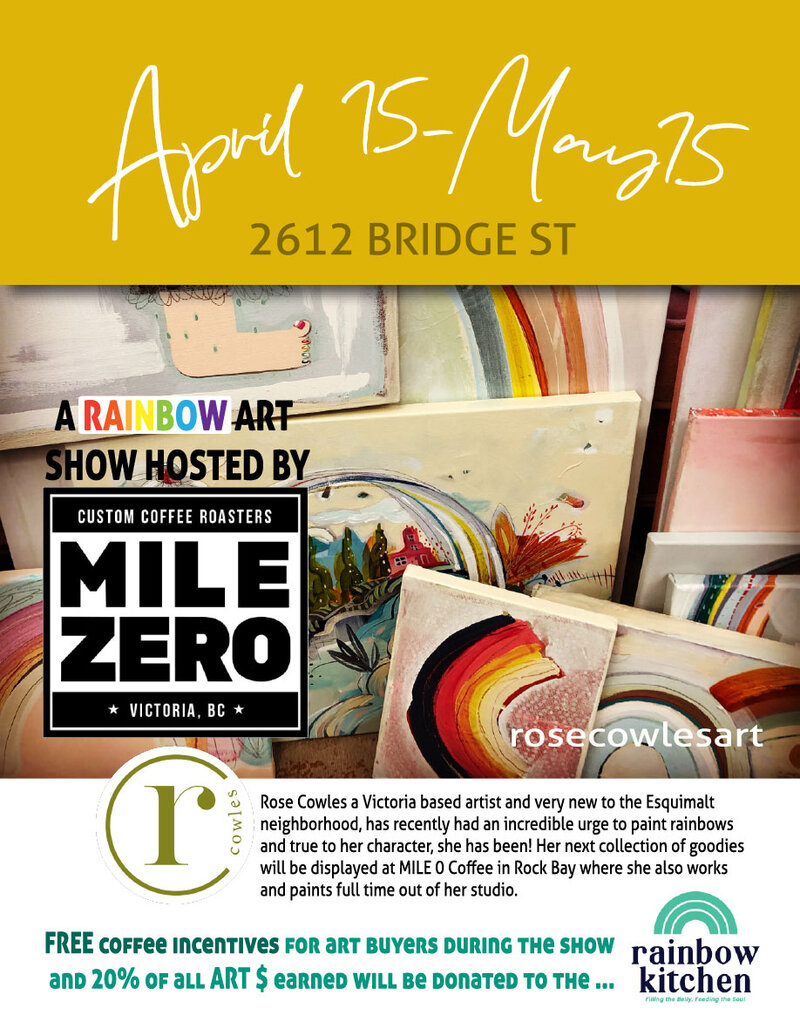 ART SHOW "Be the Rainbow": ROSE COWLES @ MILE 0 custom coffee roasters May 15 2021 - May 5th @ MILE 0 custom coffee roasters