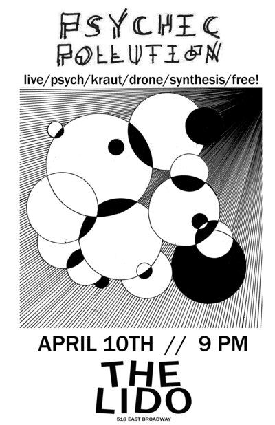 Psychic Pollution @ The Lido Apr 10 2015 - May 8th @ The Lido